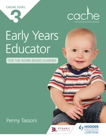 CACHE Level 3 Early Years Educator for the Work-Based Learner