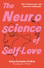 The Neuroscience of Self-Love