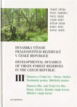 Dynamika vývoje pralesovitých rezervací v ČR III. - Tomáš Vrška