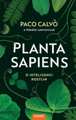 Planta sapiens - Paco Calvo, Natalie Lawrencová