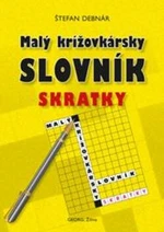 Malý krížovkársky slovník Skratky - Štefan Debnár