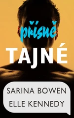 Přísně tajné - Elle Kennedy, Sarina Bowen - e-kniha