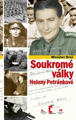 Soukromé války Heleny Petránkové - Miroslav Brož