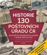 Historie 130 poštovních úřadu ČR - Michal Šolc, František Pořízka