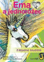 Ema a jednorožec Záhadné bludiště - Oldřiška Ciprová, Lenka Němcová