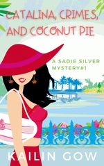 Catalina, Crimes, and Coconut Pies