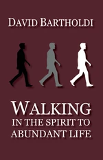 Walking in the Spirit to Abundant Life