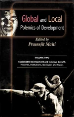 Global and Local Polemics of Development Volume-2 (Sustainable Development and Inclusive Growth