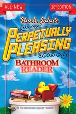 Uncle John's Perpetually Pleasing Bathroom Reader