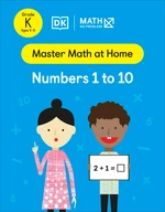 Math â No Problem! Numbers 1 to 10, Kindergarten Ages 5-6