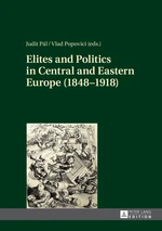 Elites and Politics in Central and Eastern Europe (18481918)