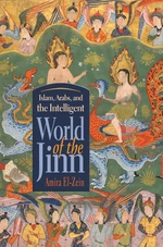 Islam, Arabs, and the Intelligent World of the Jinn