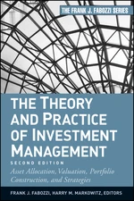 The Theory and Practice of Investment Management