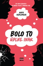 Bolo to úplne inak - Kody Keplingerová - e-kniha