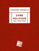 Zvíře politické - František Koukolík - e-kniha