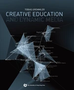 Creative Education and Dynamic Media