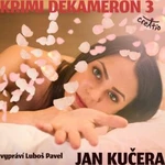 Krimi DEKAMERON 3 - Jan Kučera - audiokniha