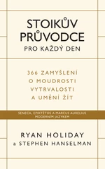Stoikův průvodce pro každý den - Ryan Holiday - e-kniha