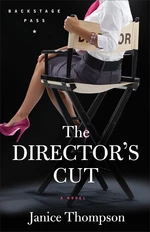 The Director's Cut (Backstage Pass Book #3)