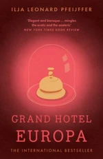 Grand Hotel Europa - Ilja Leonard Pfeijffer