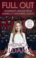 Full Out : Leadership lessons from America´s favourite coach - Aldama Monica