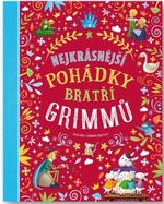 Nejkrásnější pohádky bratří Grimmů - Stefania Leonardi Hartley