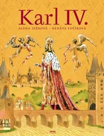 Karl IV. - Renáta Fučíková, Alena Ježková