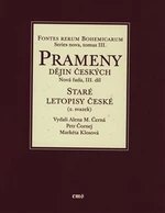 Staré letopisy české 2. - Alena M. Černá, Markéta Klosová