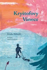 Kryštofovy Vánoce - Markéta Kotková, Jaroslav Kalousek