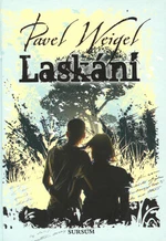 Laskání - Pavel Weigel, Martin Zhouf