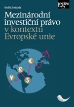 Mezinárodní investiční právo v kontextu Evropské unie - Ondřej Svoboda