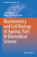 Biochemistry and Cell Biology of Ageing