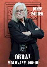 Obraz malovaný duhou - Josef Fousek