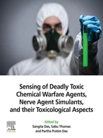 Sensing of Deadly Toxic Chemical Warfare Agents, Nerve Agent Simulants, and their Toxicological Aspects
