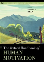 The Oxford Handbook of Human Motivation