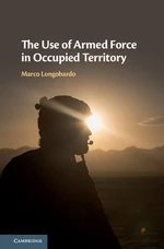 The Use of Armed Force in Occupied Territory