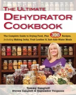 The Ultimate Dehydrator Cookbook