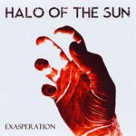 Halo Of The Sun – Exasperation