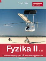 Fyzika II - učebnice 1.díl s komentářem pro učitele pro 7.r. ZŠ (Pohyb, Síla)