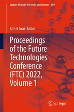 Proceedings of the Future Technologies Conference (FTC) 2022, Volume 1
