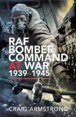 RAF Bomber Command at War, 1939â1945