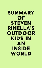 Summary of Steven Rinella's Outdoor Kids in an Inside World