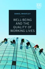 Well-Being and the Quality of Working Lives