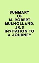 Summary of M. Robert Mulholland, Jr.'s Invitation to a Journey