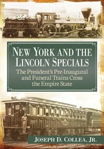 New York and the Lincoln Specials