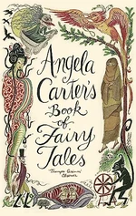 Angela Carter's Book Of Fairy Tales