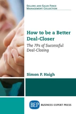 How to be a Better Deal-Closer