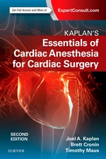 Kaplanâs Essentials of Cardiac Anesthesia E-Book