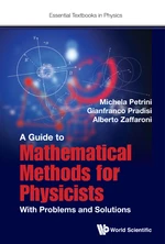 Guide To Mathematical Methods For Physicists, A