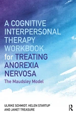 A Cognitive-Interpersonal Therapy Workbook for Treating Anorexia Nervosa